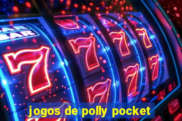 jogos de polly pocket